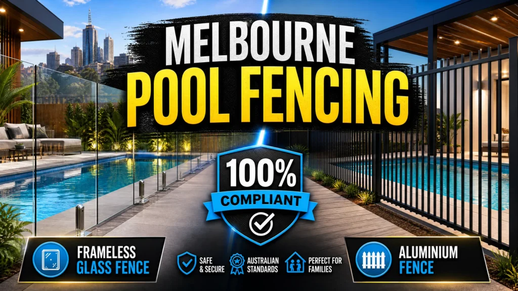 Pool Fencing Melbourne Victoria: Premium Safety & Style Solutions